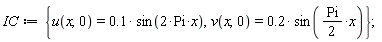 IC := {u(x, 0) = .1*sin(2*Pi*x), v(x, 0) = .2*sin((1/2)*Pi*x)}