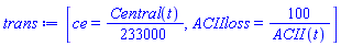 [ce = (1/233000)*Central(t), ACIIloss = 100/ACII(t)]