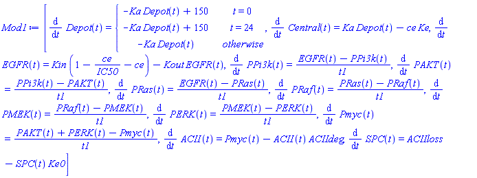 [diff(Depot(t), t) = piecewise(t = 0, -Ka*Depot(t)+150, t = 24, -Ka*Depot(t)+150, -Ka*Depot(t)), diff(Central(t), t) = Ka*Depot(t)-ce*Ke, diff(EGFR(t), t) = Kin*(1-ce/IC50-ce)-Kout*EGFR(t), diff(PPi3k(t), t) = (EGFR(t)-PPi3k(t))/t1, diff(PAKT(t), t) = (PPi3k(t)-PAKT(t))/t1, diff(PRas(t), t) = (EGFR(t)-PRas(t))/t1, diff(PRaf(t), t) = (PRas(t)-PRaf(t))/t1, diff(PMEK(t), t) = (PRaf(t)-PMEK(t))/t1, diff(PERK(t), t) = (PMEK(t)-PERK(t))/t1, diff(Pmyc(t), t) = (PAKT(t)+PERK(t)-Pmyc(t))/t1, diff(ACII(t), t) = Pmyc(t)-ACII(t)*ACIIdeg, diff(SPC(t), t) = ACIIloss-SPC(t)*Ke0]