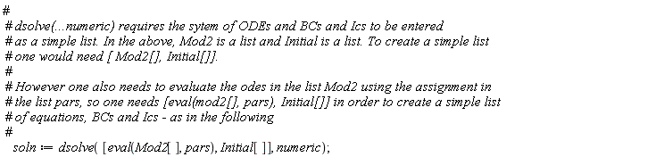soln := dsolve([eval(Mod2[], pars), Initial[]], numeric)