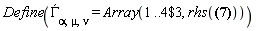 Define(`&GJcy;`[alpha, mu, nu] = Array(`$`(1 .. 4, 3), rhs(Physics:-Christoffel[alpha, mu, nu] = {(1, 1, 2) = -(diff(alpha(r), r))*exp(2*alpha(r)), (1, 1, 3) = 0, (1, 2, 1) = -(diff(alpha(r), r))*exp(2*alpha(r)), (1, 2, 4) = -(1/2)*r*sin(theta)^2*(r*(diff(Omega(r), r))+2*Omega(r)), (1, 3, 1) = 0, (1, 3, 4) = -r^2*sin(theta)*Omega(r)*cos(theta), (1, 4, 2) = -(1/2)*r*sin(theta)^2*(r*(diff(Omega(r), r))+2*Omega(r)), (1, 4, 3) = -r^2*sin(theta)*Omega(r)*cos(theta), (2, 1, 1) = (diff(alpha(r), r))*exp(2*alpha(r)), (2, 1, 4) = (1/2)*r*sin(theta)^2*(r*(diff(Omega(r), r))+2*Omega(r)), (2, 2, 2) = (diff(beta(r), r))*exp(2*beta(r)), (2, 3, 3) = -r, (2, 4, 1) = (1/2)*r*sin(theta)^2*(r*(diff(Omega(r), r))+2*Omega(r)), (2, 4, 4) = -r*sin(theta)^2, (3, 1, 1) = 0, (3, 1, 4) = r^2*sin(theta)*Omega(r)*cos(theta), (3, 2, 3) = r, (3, 3, 2) = r, (3, 4, 1) = r^2*sin(theta)*Omega(r)*cos(theta), (3, 4, 4) = -r^2*sin(theta)*cos(theta), (4, 1, 2) = -(1/2)*r*sin(theta)^2*(r*(diff(Omega(r), r))+2*Omega(r)), (4, 1, 3) = -r^2*sin(theta)*Omega(r)*cos(theta), (4, 2, 1) = -(1/2)*r*sin(theta)^2*(r*(diff(Omega(r), r))+2*Omega(r)), (4, 2, 4) = r*sin(theta)^2, (4, 3, 1) = -r^2*sin(theta)*Omega(r)*cos(theta), (4, 3, 4) = r^2*sin(theta)*cos(theta), (4, 4, 2) = r*sin(theta)^2, (4, 4, 3) = r^2*sin(theta)*cos(theta)})))