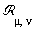 `&Rscr;`[mu, nu]