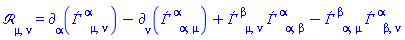 `&Rscr;`[mu, nu] = Physics:-d_[alpha](Ðƒ[`~alpha`, mu, nu], [X])-Physics:-d_[nu](Ðƒ[`~alpha`, alpha, mu], [X])+Ðƒ[`~beta`, mu, nu]*Ðƒ[`~alpha`, alpha, beta]-Ðƒ[`~beta`, alpha, mu]*Ðƒ[`~alpha`, beta, nu]