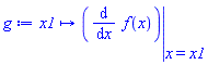 proc (x1) options operator, arrow, function_assign; eval(diff(f(x), x), x = x1) end proc
