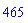 465