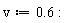 v := .6
