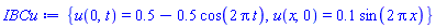 {u(0, t) = .5-.5*cos(2*Pi*t), u(x, 0) = .1*sin(2*Pi*x)}