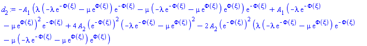 -A[1]*(lambda*(-lambda*exp(-Phi(xi))-mu*exp(Phi(xi)))*exp(-Phi(xi))-mu*(-lambda*exp(-Phi(xi))-mu*exp(Phi(xi)))*exp(Phi(xi)))*exp(-Phi(xi))+A[1]*(-lambda*exp(-Phi(xi))-mu*exp(Phi(xi)))^2*exp(-Phi(xi))+4*A[2]*(exp(-Phi(xi)))^2*(-lambda*exp(-Phi(xi))-mu*exp(Phi(xi)))^2-2*A[2]*(exp(-Phi(xi)))^2*(lambda*(-lambda*exp(-Phi(xi))-mu*exp(Phi(xi)))*exp(-Phi(xi))-mu*(-lambda*exp(-Phi(xi))-mu*exp(Phi(xi)))*exp(Phi(xi)))