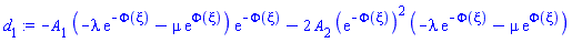 -A[1]*(-lambda*exp(-Phi(xi))-mu*exp(Phi(xi)))*exp(-Phi(xi))-2*A[2]*(exp(-Phi(xi)))^2*(-lambda*exp(-Phi(xi))-mu*exp(Phi(xi)))