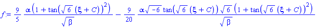 (9/5)*alpha*(1+tan(6^(1/2)*(xi+C))^2)/beta^(1/2)-(9/20)*alpha*(-6)^(1/2)*tan(6^(1/2)*(xi+C))*6^(1/2)*(1+tan(6^(1/2)*(xi+C))^2)/beta^(1/2)