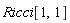 Ricci[1, 1]
