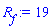 R__f := 19