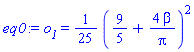 eq0 := o__1 = (1/25)*(9/5+4*beta/Pi)^2