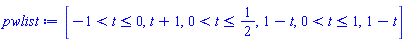 [-1 < t and t <= 0, t+1, 0 < t and t <= 1/2, 1-t, 0 < t and t <= 1, 1-t]