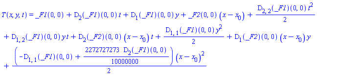 T(x, y, t) = _F1(0, 0)+(D[2](_F1))(0, 0)*t+(D[1](_F1))(0, 0)*y+_F2(0, 0)*(x-x[0])+(1/2)*(D[2, 2](_F1))(0, 0)*t^2+(D[1, 2](_F1))(0, 0)*y*t+(D[2](_F2))(0, 0)*(x-x[0])*t+(1/2)*(D[1, 1](_F1))(0, 0)*y^2+(D[1](_F2))(0, 0)*(x-x[0])*y+(1/2)*(-(D[1, 1](_F1))(0, 0)+(2272727273/10000000)*(D[2](_F1))(0, 0))*(x-x[0])^2