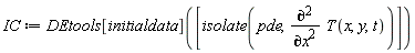 IC := DEtools[initialdata]([isolate(pde, diff(T(x, y, t), x, x))])