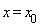 x = x__0