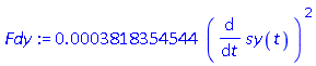 0.3818354544e-3*(diff(sy(t), t))^2