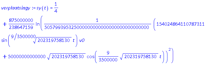 sy(t) = 1/4+(875000000/238647159)*ln((1/505799395325000000000000000000000000000)*(154024864110787311*sin((9/3500000)*202319758130^(1/2)*t)*v0+50000000000000*202319758130^(1/2)*cos((9/3500000)*202319758130^(1/2)*t))^2)