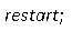 restart
