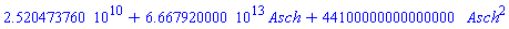 0.2520473760e11+0.6667920000e14*Asch+44100000000000000*Asch^2