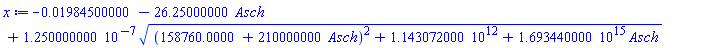 -0.1984500000e-1-26.25000000*Asch+0.1250000000e-6*((158760.0000+210000000*Asch)^2+0.1143072000e13+0.1693440000e16*Asch)^(1/2)