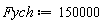 Fych := 150000