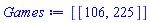 [[106, 225]]