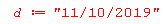 d := "11/10/2019"