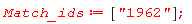 Match_ids := ["1962"]