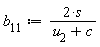 b__11 := 2*s/(u__2+c)