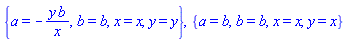 {a = -y*b/x, b = b, x = x, y = y}, {a = b, b = b, x = x, y = x}