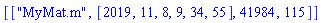 [["MyMat.m", [2019, 11, 8, 9, 34, 55], 41984, 115]]