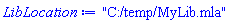 "C:/temp/MyLib.mla"