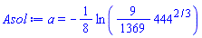 a = -(1/8)*ln((9/1369)*444^(2/3))