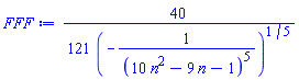 (40/121)/(-1/(10*n^2-9*n-1)^5)^(1/5)
