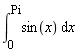 int(sin(x), x = 0 .. Pi)