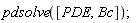 pdsolve([PDE, Bc])