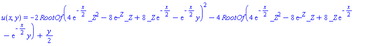 u(x, y) = -2*RootOf(4*exp(-(1/2)*x)*_Z^2-8*exp(_Z)*_Z+8*_Z*exp(-(1/2)*x)-exp(-(1/2)*x)*y)^2-4*RootOf(4*exp(-(1/2)*x)*_Z^2-8*exp(_Z)*_Z+8*_Z*exp(-(1/2)*x)-exp(-(1/2)*x)*y)+(1/2)*y