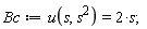 Bc := u(s, s^2) = 2*s
