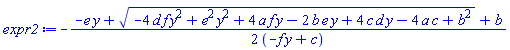 -(1/2)*(-e*y+(-4*d*f*y^2+e^2*y^2+4*a*f*y-2*b*e*y+4*c*d*y-4*a*c+b^2)^(1/2)+b)/(-f*y+c)
