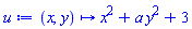 proc (x, y) options operator, arrow; x^2+a*y^2+3 end proc