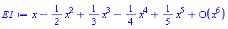 series(x-(1/2)*x^2+(1/3)*x^3-(1/4)*x^4+(1/5)*x^5+O(x^6),x,6)