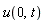u(0, t)
