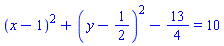 (x-1)^2+(y-1/2)^2-13/4 = 10