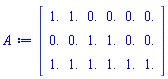 Matrix(3, 6, {(1, 1) = 1.0, (1, 2) = 1.0, (1, 3) = 0., (1, 4) = 0., (1, 5) = 0., (1, 6) = 0., (2, 1) = 0., (2, 2) = 0., (2, 3) = 1.0, (2, 4) = 1.0, (2, 5) = 0., (2, 6) = 0., (3, 1) = 1.0, (3, 2) = 1.0, (3, 3) = 1.0, (3, 4) = 1.0, (3, 5) = 1.0, (3, 6) = 1.0})