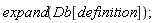 expand(Db[definition])