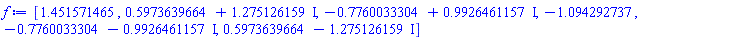 [1.451571465, .5973639664+1.275126159*I, -.7760033304+.9926461157*I, -1.094292737, -.7760033304-.9926461157*I, .5973639664-1.275126159*I]