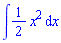 `#mrow(mo("&Integral;"),mrow(mfrac(mn("1"),mn("2")),mo("&InvisibleTimes;"),msup(mi("x"),mn("2"))),mo("&InvisibleTimes;"),mrow(mo("&DifferentialD;"),mi("x")))`
