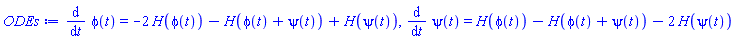 diff(phi(t), t) = -2*H(phi(t))-H(phi(t)+psi(t))+H(psi(t)), diff(psi(t), t) = H(phi(t))-H(phi(t)+psi(t))-2*H(psi(t))